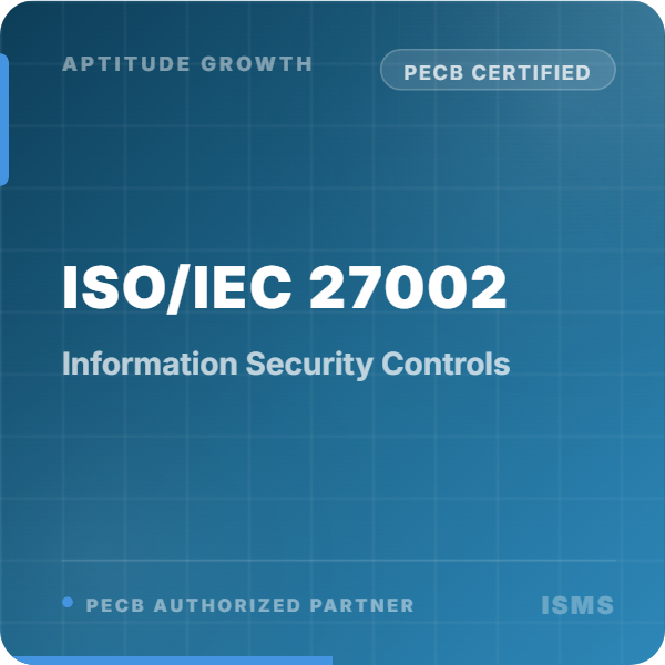 ISO/IEC 27002 Information Security Controls - Aptitude Growth LLC